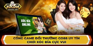 Cổng game đổi thưởng Go88 uy tín - Chơi xóc đĩa cực vui