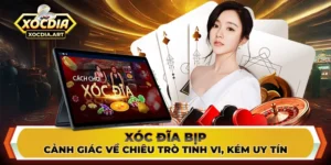 Xóc đĩa bịp - Cảnh giác về chiêu trò tinh vi, kém uy tín