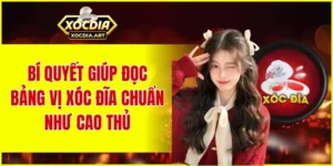 Bí quyết giúp đọc bảng vị xóc đĩa chuẩn như cao thủ