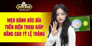 Mẹo đánh xóc đĩa trên điện thoại giúp nâng cao tỷ lệ thắng