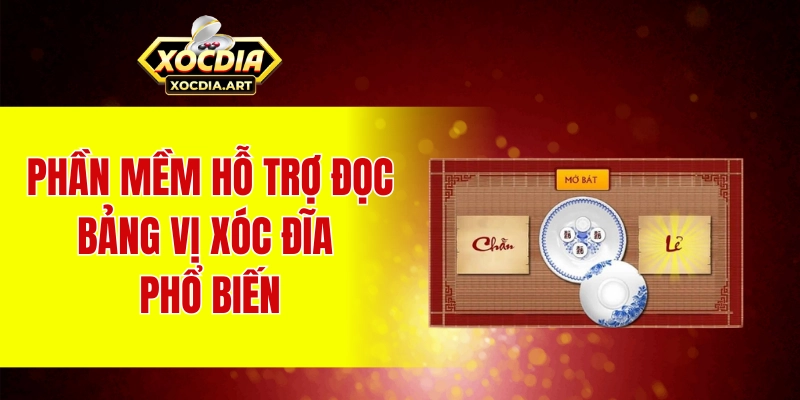 Phần mềm hỗ trợ đọc bảng vị xóc đĩa phổ biến